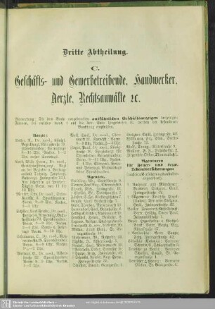 Dritte Abteilung. Berufsklassen und Gewerbebetriebe : Dritte. Abtheilung. C. Geschäfts- und Gewerbetreibende, Handwerker, Aerzte, Rechtsanwälte etc.