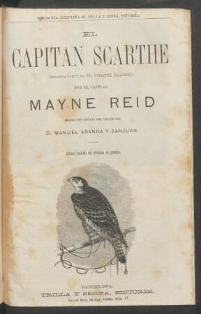 El capitán Scarthe : (segunda parte de El guante blanco)