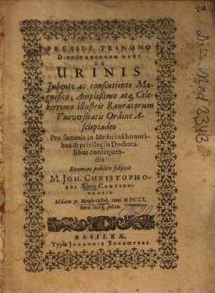 Praeside Trinuno Disputationem Hanc De Urinis