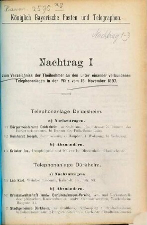 Verzeichnis der Teilnehmer an den Ortstelephonnetzen des Pfälzischen Bezirkstelephonnetzes. Nachtrag. 1897, Nachtr. 1