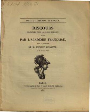 Discours prononcés dans la séance publique tenue par l'Académie française, pour la réception de M. Ernest Legouvé, le 28 février 1856