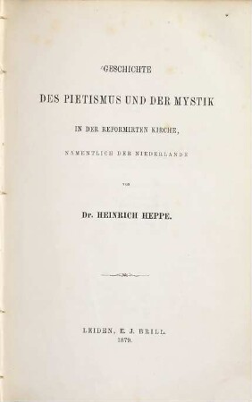 Geschichte des Pietismus und der Mystik in der reformirten Kirche, namentlich der Niederlande