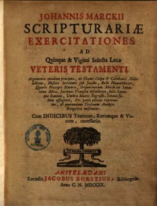 Scripturariae exercitationes ad quinque & viginti selecta loca veteris testamenti