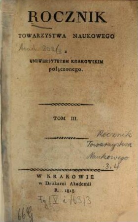 Rocznik Ces. Król. Towarzystwa Naukowego Krakowskiego. 3. 1818