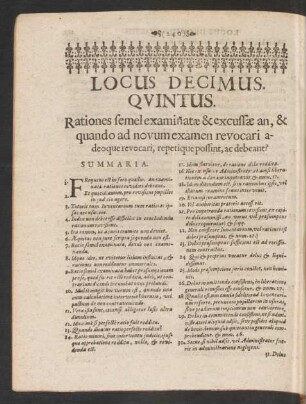 Locus Decimus. Quintus. Rationes semel examinatae & excussae an, & quando ad novum examen revocari adeoque revocari, repetique possint, ac debeant?