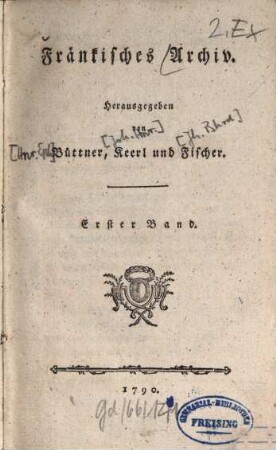Des Fränkischen Archivs ... Band. 1. 1790