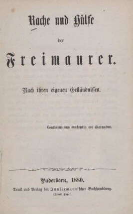 Rache und Hülfe der Freimaurer : nach ihren eigenen Geständnissen