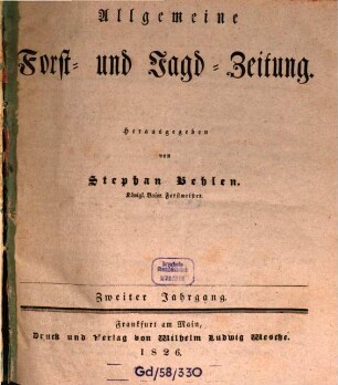Allgemeine Forst- und Jagdzeitung : Allg. F. u. J. Ztg. = German journal of forest research. 2. 1826