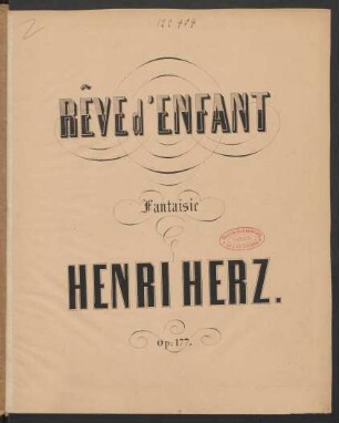 Rêve d'enfant : fantaisie pour piano : op. 177