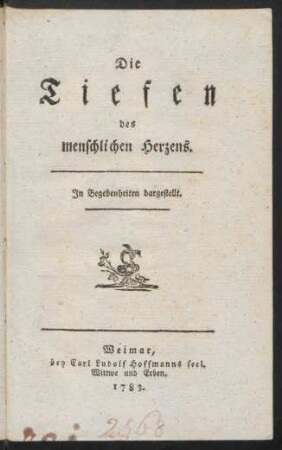 Die Tiefen des menschlichen Herzens : In Begebenheiten dargestellt