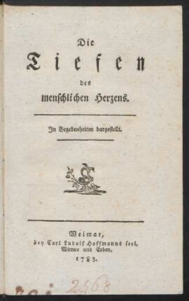 Die Tiefen des menschlichen Herzens : In Begebenheiten dargestellt