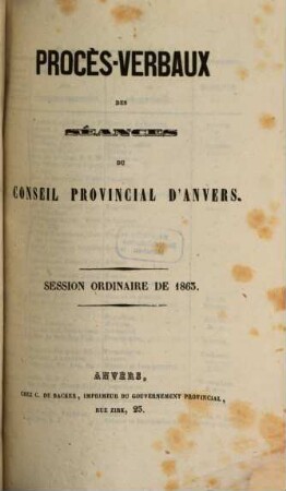 Procès verbaux des séances du Conseil Provincial d'Anvers. 1863