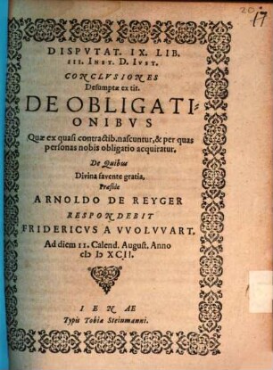 Disp. IX. lib. III. ... de obligationibus quae ex quasi contractib. nascuntur, & per quas personas nobis obligatio acquiratur