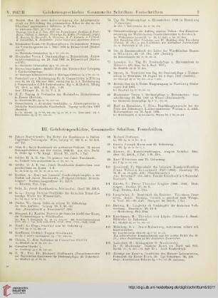 III. Gelehrtengeschichte, Gesammelte Schriften, Festschriften