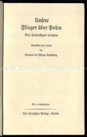Nationalsozialistische Veröffentlichung mit Berichten von vier Frontoffizieren über den Luftangriff auf Polen 1939
