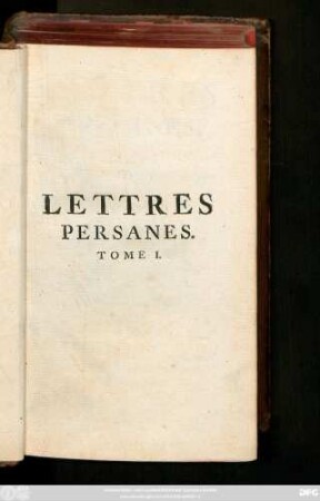 T. 1: Lettres Persanes