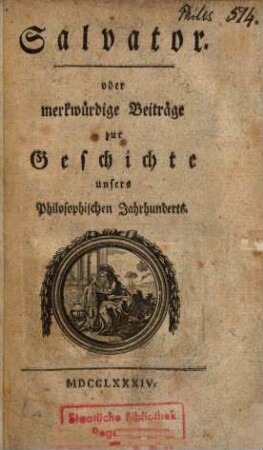 Salvator, oder merkwürdige Beiträge zur Geschichte unsers philosophischen Jahrhunderts