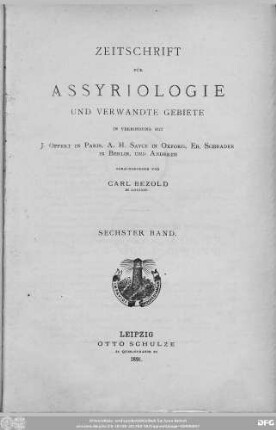 Bd. 6 (1891): Zeitschrift für Assyriologie und verwandte Gebiete : Fachzeitschrift der Deutschen Morgenländischen Gesellschaft
