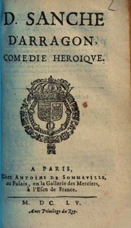 D. Sanche D'Aragon : Comédie Héroique