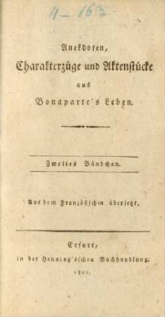 Bändchen 2: Anekdoten, Charakterzüge und Aktenstücke aus Bonaparte's Leben