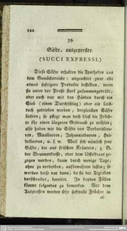 39. Säfte, ausgepreßte. (Succi Expressi.)