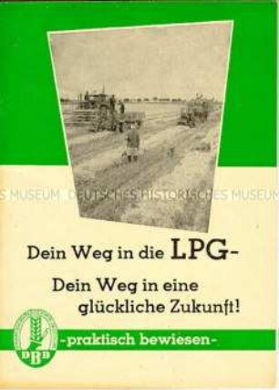 Agitationsschrift der Demokratischen Bauernpartei Deutschlands für den Eintritt in die LPG