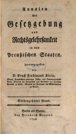 Annalen der Gesetzgebung und Rechtsgelehrsamkeit in den preussischen Staaten. 17, 17. 1798