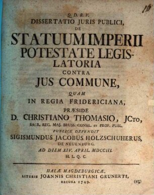 Dissertatio Juris Publici, De Statuum Imperii Potestate Legislatoria Contra Jus Commune