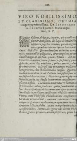 VIRO NOBILISSIMO ET CLARISSIMO, CHEMIAtroque experientissimo, Dn. BERNHARDO G. PENOTO ...