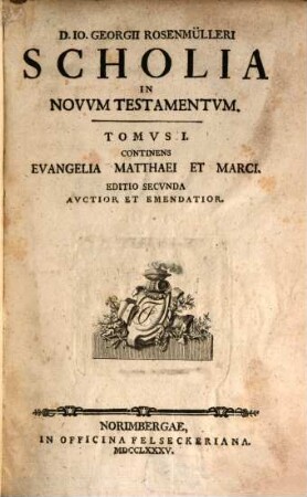 D. Jo. Georgii Rosenmülleri Scholia In Novum Testamentum. 1, Evangelia Matthaei Et Marci