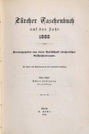 Zürcher Taschenbuch .... 1885 = N.F., Jg. 8
