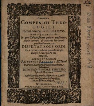 Examen Compendii Theologici recens correcti à D. Christophoro Pelargo ...