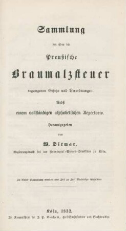 H. 2: Sammlung der über die preußische Braumalzsteuer ergangenen Gesetze und Verordnungen : nebst einem vollständigenalphabetischen Repertorio