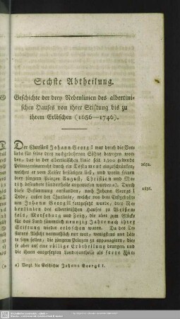 Sechsee Abtheilung. Geschichte der drey Nebenlinien des albertinischen Hauses von ihrer Stiftung bis zu ihrem Erlöschen (1656-1746)