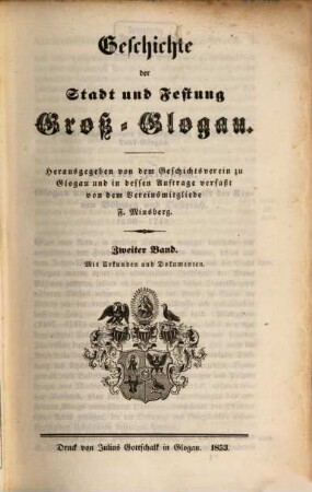 Geschichte der Stadt und Festung Groß-Glogau. 2, Mit Urkunden und Dokumenten