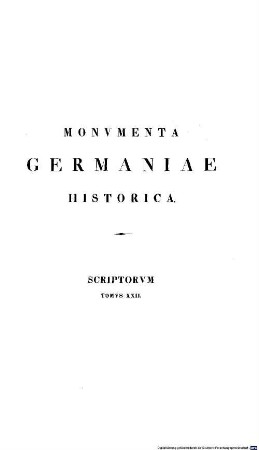 Monumenta Germaniae Historica : inde ab anno Christi quingentesimo usque ad annum millesimum et quingentesimum. 22, Historici Germaniae saec. XII ; 2