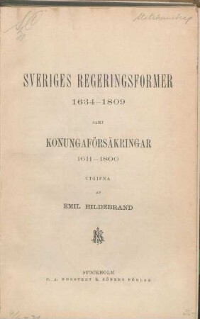 Sveriges regeringsformer 1634 - 1809 samt konungaförsäkringar 1611 - 1800