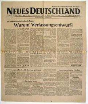 Zentrale Tageszeitung der SED "Neues Deutschland" u.a. zum Entwurf der SED für eine neue deutsche Verfassung