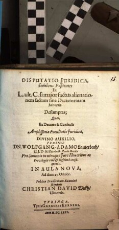 Disputatio Iuridica, Exhibens Positiones Ex L. ult. C. si maior factus alienationem factam sine Decreto ratam habuerit. Desumptas