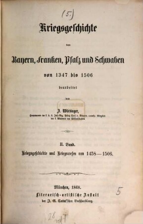 Kriegsgeschichte von Bayern, Franken, Pfalz und Schwaben : von 1347 bis 1506 ; 1506 bis 1651, [3],2. Von 1347 bis 1506 ; Kriegsgeschichte und Kriegswesen von 1458 - 1506