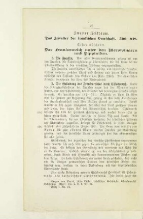 Zweiter Zeitraum. Das Zeitalter der fränkischen Herrschaft. 500 - 918