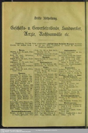 Dritte Abtheilung. Berufsklassen und Gewerbebetriebe : Dritte Abtheilung. Geschäfts- u. Gewerbetreibende, Handwerker, Aerzte, Rechtsanwälte etc.