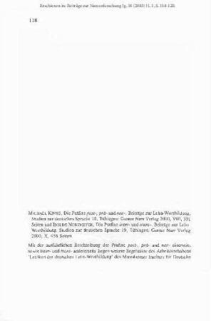 Rezension von: Michael Kinne: Die Präfixe 'post-', 'prä-' und 'neo-'. Beiträge zur Lehn-Wortbildung; Isolde Nortmeyer: Die Präfixe 'inter-' und 'trans-'. Beiträge zur Lehn-Wortbildung