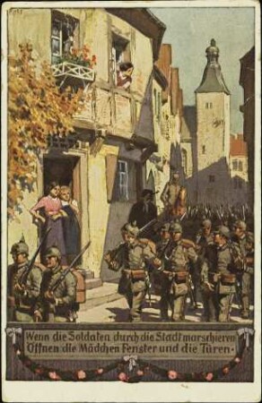 Wenn die Soldaten durch die Stadt marschieren [...]