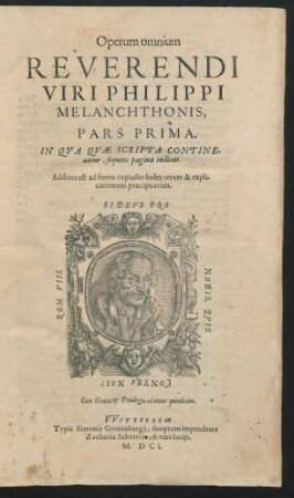 1: Operum omnium Reverendi Viri Philippi Melanchthonis Pars ...