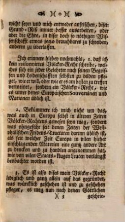 Grund-Sätze des jetzt-üblichen Europäischen Völcker-Rechts in Fridens-Zeiten, auch anderer unter denen Europäischen Souverainen und Nationen zu solcher Zeit fürkommender willkührlicher Handlungen : Zum Gebrauch seiner Staats- und Cantzley-Academie entworffen