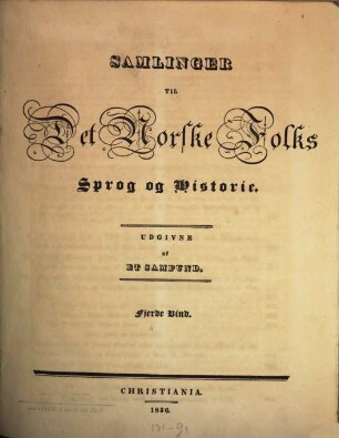 Samlinger til det norske folks sprog og historie. 4. 1836
