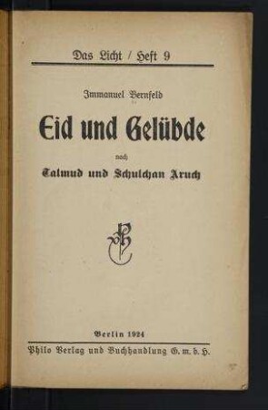 Eid und Gelübde nach Talmud und Schulchan Aruch / Immanuel Bernfeld