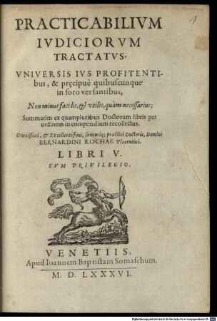 Bernardini Rochae Practicabilium iudiciorum Tractatus : libri 5