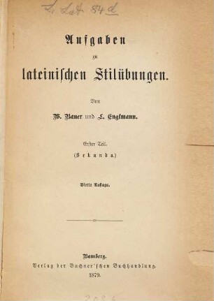 Aufgaben zu lateinischen Stilübungen : Von W. Bauer und L. Englmann. 1